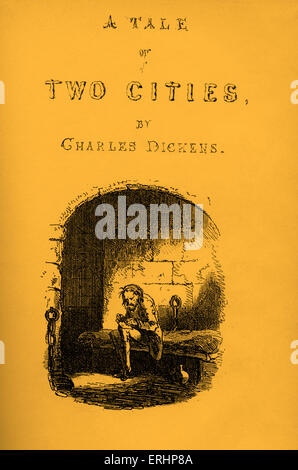 Charles Dickens's 'A tale of two cities':page de titre - scène de la prison. La romancière anglaise, 7 février 1812 - 9 juin 1870. Banque D'Images