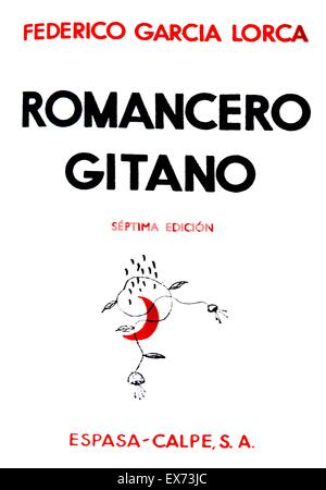 L'édition 1937 de "Romancero gitano" de Federico García Lorca, (1898 - 19 août 1936). Lorca était un poète espagnol, exécuté par les forces nationalistes pendant la guerre civile espagnole. Il a publié des recueils de poésie dont Romancero gitano (Gypsy Ballads, 1928), Banque D'Images