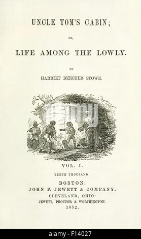 Page de titre du Volume 1-nous Première édition de "Uncle Tom's Cabin ; ou, la vie parmi les humbles' d'Harriet Beecher Stowe (1811-1896) publié en 1852. Vignette illustration par Hammatt Billings (1818-1874) montrant tante Chloe dans la cabine. Voir la description pour plus d'informations. Banque D'Images