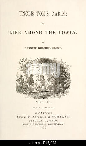 Page de titre du Volume 2-nous Première édition de "Uncle Tom's Cabin ; ou, la vie parmi les humbles' d'Harriet Beecher Stowe (1811-1896). Vignette illustration par Hammatt Billings (1818-1874) montrant tante Chloe dans la cabine. Voir la description pour plus d'informations Banque D'Images