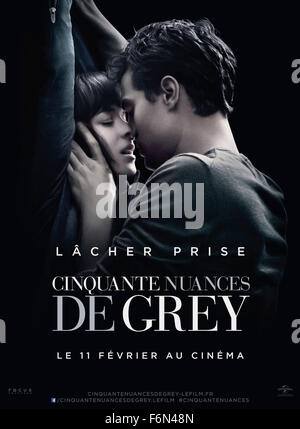 DATE DE SORTIE : Février 13, 2015 Title : 50 nuances de Grey STUDIO : Universal Pictures Réalisateur : Sam Taylor-Johnson PLOT : Anastasia Steele, étudiant la littérature est à jamais quand elle rencontre beau, encore tourmenté, milliardaire Christian Grey présenté : l'affiche version française (Crédit : c Universal Pictures/photos) Banque D'Images