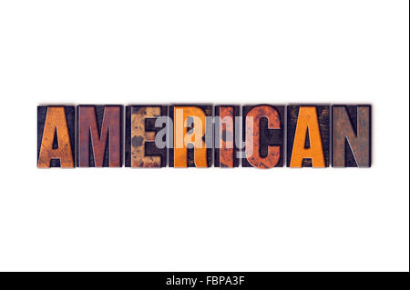 Le mot 'American ' écrit en police de caractère, en bois vintage isolé sur fond blanc. Banque D'Images