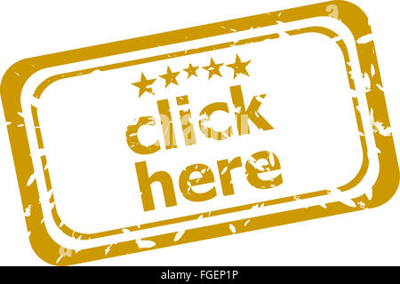 Cliquez ici stamp isolé sur fond blanc Banque D'Images