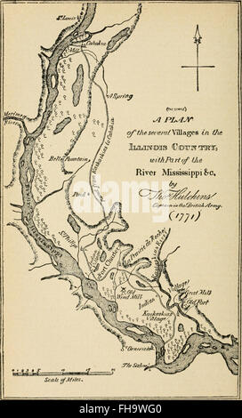 L'Illinois, historiques et statistiques, comprenant les faits essentiels de sa plantation et de croissance en tant que province, comté, territoire, et de l'état. Dérivée de la plus authentique des sources, y compris l'original Banque D'Images