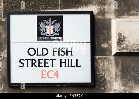 Enseigne de la rue Old Fish Street Hill dans la ville de Londres. Banque D'Images