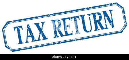 De retour d'impôt bleu carré grunge vintage label isolés Illustration de Vecteur
