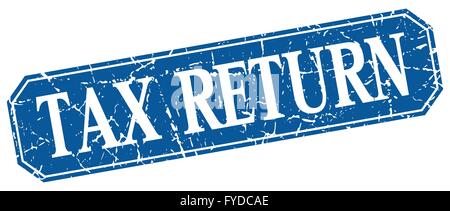 De retour d'impôt blue square vintage grunge signe isolé Illustration de Vecteur