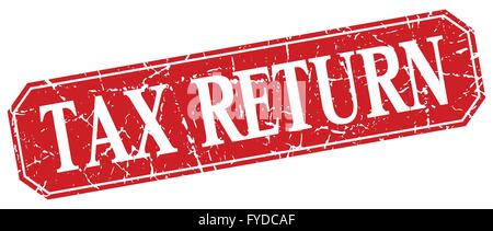 Déclaration de revenus place rouge vintage grunge signe isolé Illustration de Vecteur