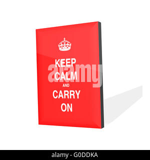 Keep calm and carry on Banque D'Images