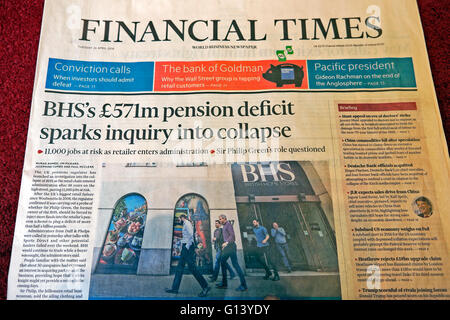 BHS front page manchettes dans le journal Financial Times 26 avril 2016 '£571m déficit retraite enquête sur l'effondrement' sparks Banque D'Images