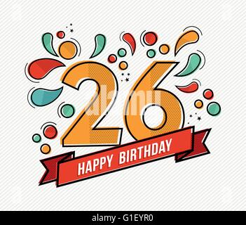 Joyeux anniversaire numéro 26, cartes de vœux pendant vingt-six ans dans l'art moderne ligne plate avec des formes géométriques colorées. Illustration de Vecteur