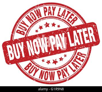 Achetez maintenant, payez plus tard ronde rouge grunge vintage rubber stamp Illustration de Vecteur