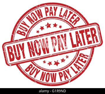 Achetez maintenant, payez plus tard ronde rouge grunge vintage rubber stamp Illustration de Vecteur