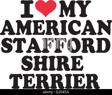 J'aime mon American Staffordshire terrier Illustration de Vecteur