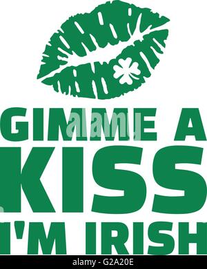 Gimme a kiss Je suis irlandais - le jour de la Saint Patrick fun Illustration de Vecteur