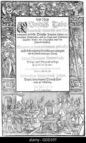 Ammerbach, Elias Nikolaus, 1530 - 29.1.1597, organiste allemand, oeuvres, 'Ein New teutsch Tabulaturbuch', imprimé par Johann Beyer, Leipzig, publié par Dietrich Gerlach, Nuremberg, 1573, titre, Banque D'Images