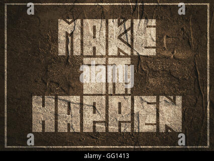 Faire se produire. Citation de motivation. Banque D'Images