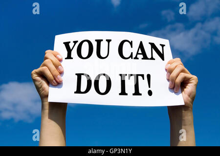Vous pouvez le faire, signe de motivation Banque D'Images