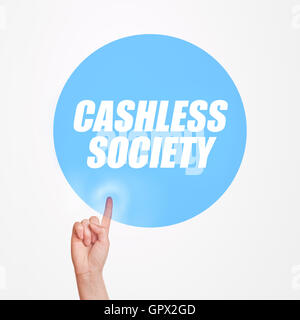 Doigt en cliquant sur bouton société sans espèces, concept de la promotion des paiements électroniques et mobiles sans cash money banknotes Banque D'Images