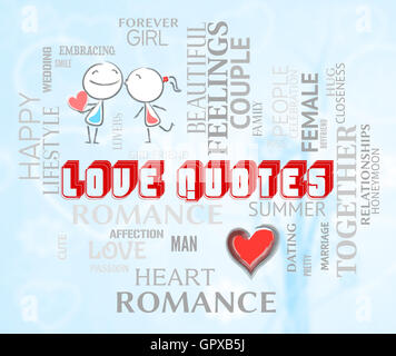 Citations d'amour et d'inspiration dévotion affection Sens Banque D'Images