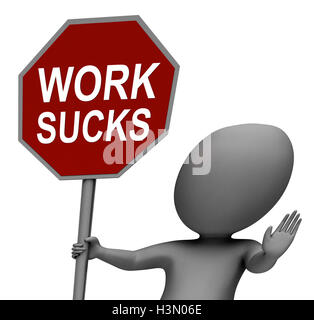 Suce travail Stop rouge montre l'arrêt de travail de travail difficiles Banque D'Images