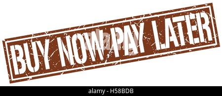Achetez maintenant, payez plus tard square grunge stamp Illustration de Vecteur