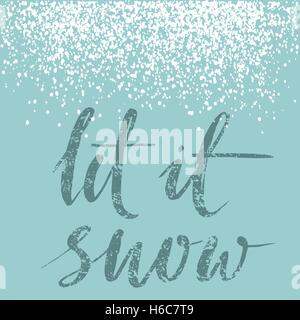 Vive la neige. Citation d'hiver d'inspiration, en brosse fond bleu avec des flocons de neige. Cartes de vœux de Noël Illustration de Vecteur