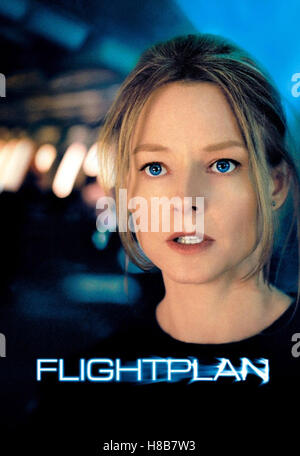 Flightplan - Ohne jede Spur, FLIGHTPLAN) (USA 2005, Regie : Robert Schwentke, JODIE FOSTER, clé : Plakat, Banque D'Images