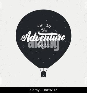 Et ainsi l'aventure commence. Lettrage à la main avec ballon. Grunge texture. L'élément de conception parfaite. Vector illustratio Illustration de Vecteur