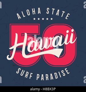 Hawaii typographie lettrage, t-shirt conception graphique, impression sur t-shirt grunge texture. Vector illustration. Illustration de Vecteur