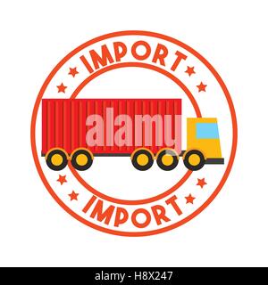 Cachet de l'importation avec l'icône à l'intérieur de camion de transport d'exportation et d'importation. design coloré. vector illustration Illustration de Vecteur