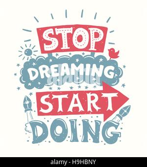 Design plat moderne vecteur illustration citer hipster avec expression de motivation pour bien arrêter de rêver, commencez à faire Illustration de Vecteur