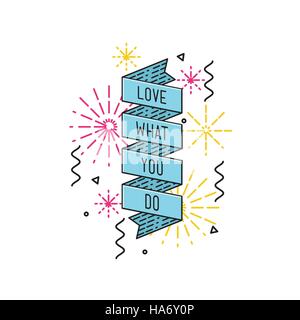 Aimez ce que vous faites. Vector illustration d'inspiration, de motivation de l'affiche de la télévision Illustration de Vecteur