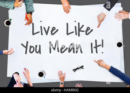 Live Like You Mean It Concept Motivation Banque D'Images