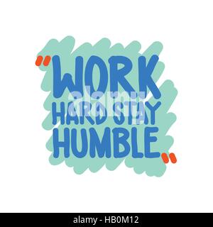 Travailler dur rester humble Illustration de Vecteur