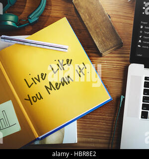 Live Like You Mean It Concept Motivation Banque D'Images