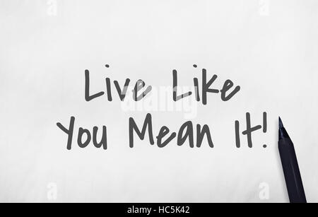 Live Like You Mean It Concept Motivation Banque D'Images