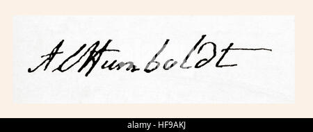 La signature de Friedrich Wilhelm Heinrich Alexander von Humboldt, 1769 - 1859. Géographe prussien, naturaliste, explorateur, et influent promoteur de la romantique la philosophie et la science. De Meyers lexique, publié en 1924. Banque D'Images