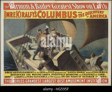 Affiche de cirque Barnum & Bailey - Le plus grand spectacle sur terre, le monde le plus grandiose, plus grand, meilleur, d'institution.   Imre Kiralfy's Columbus et la découverte de l'Amérique Banque D'Images