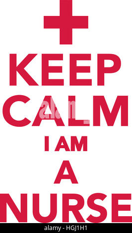 Restez calme Je suis infirmière Banque D'Images