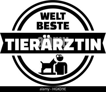 Les meilleurs du monde vétérinaire. Bouton allemand. Banque D'Images