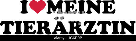J'aime ma femme vétérinaire. L'allemand. Banque D'Images