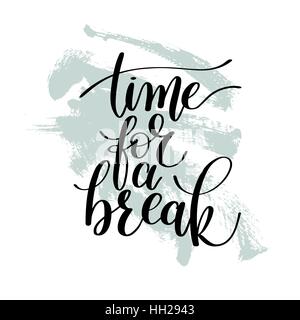 Temps de faire une pause Le texte Vector Illustration Expression Illustration de Vecteur