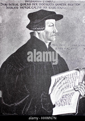 Huldrych Zwingli ou Ulrich Zwingli, 1 janvier 1484 - 11 octobre 1531, a été un chef de file de la réforme en Suisse, peinture de Hans Asper, 1499-1571, Zurich, l'Autriche, l'image historique ou illustration, publié 1890, l'amélioration numérique Banque D'Images