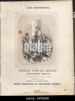 Sheet Music image de couverture de la chanson 'Les Girondins Mourir pour la Patrie chanson révolutionnaire de '48 [en anglais et en français]', avec l'auteur original "Lecture notes Written by Alexandre Dumas Musique composée par Alphonse Varney', United States, 1848. L'éditeur est répertorié comme "Atwill, 201 Broadway', la forme de la composition est "avec chœur trophique', l'instrumentation est 'piano et voix", la première ligne se lit "Par la voix du canon attrayants, notre pays tire la sonnette d'alarme dread', et l'illustration est répertorié comme artiste. Ackerman. La musique Embelished [sic] avec un élégant lithographie et Pu Banque D'Images