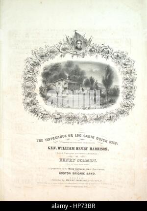 Sheet Music image de couverture de la chanson 'Le Tippecanoe ou Log Cabin Quick Step', avec l'auteur original "Lecture notes composées par Henry Schmidt', United States, 1840. L'éditeur est répertorié comme "Henry Prentiss, No.33, rue de la cour', la forme de composition est 'sectional, avec trio', l'instrumentation est 'piano', la première ligne se lit 'Aucun', et l'illustration artiste est répertorié comme 'Aucun'. Banque D'Images