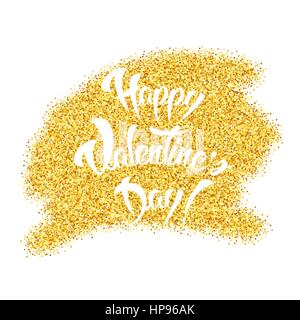 Happy Valentines Day part Poussière Glitter Gold Lettrage Décoration Carte de Vœux. Vector illustration. Illustration de Vecteur