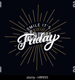 Son sourire à la main vendredi le lettrage. Expression de la motivation. Affiche d'inspiration. Vector illustration. Illustration de Vecteur