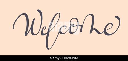 Mot de bienvenue. Lettrage calligraphie illustration vecteur EPS10 Illustration de Vecteur