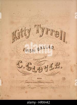 Sheet Music image de couverture de la chanson 'Kitty Tyrrell chanson irlandaise', avec une œuvre originale composée par notes à lire 'C' Glover, United States, 1900. L'éditeur est répertorié comme 'Oliver Ditson et Co., 277 Washington St.', la forme de composition trophique', 'est l'instrumentation est 'piano et voix", la première ligne se lit "Vous êtes à la recherche aussi fraîche que le matin, darling', et l'illustration artiste est répertorié comme "G. Kirk, Graveur". Banque D'Images